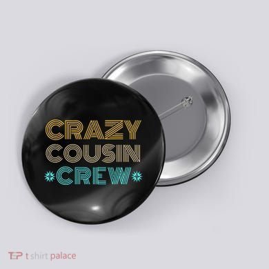 Crazy Cousin Crew Button
