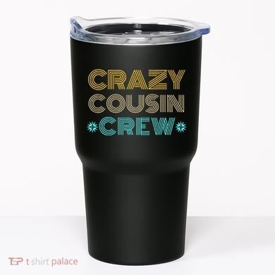 Crazy Cousin Crew Tumbler