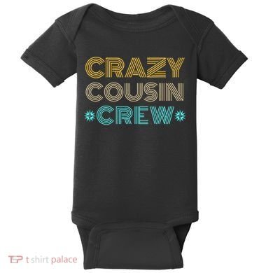 Crazy Cousin Crew Baby Bodysuit