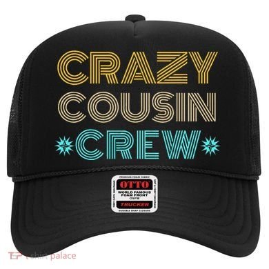 Crazy Cousin Crew Hat