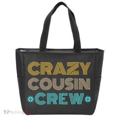 Crazy Cousin Crew Tote Bag