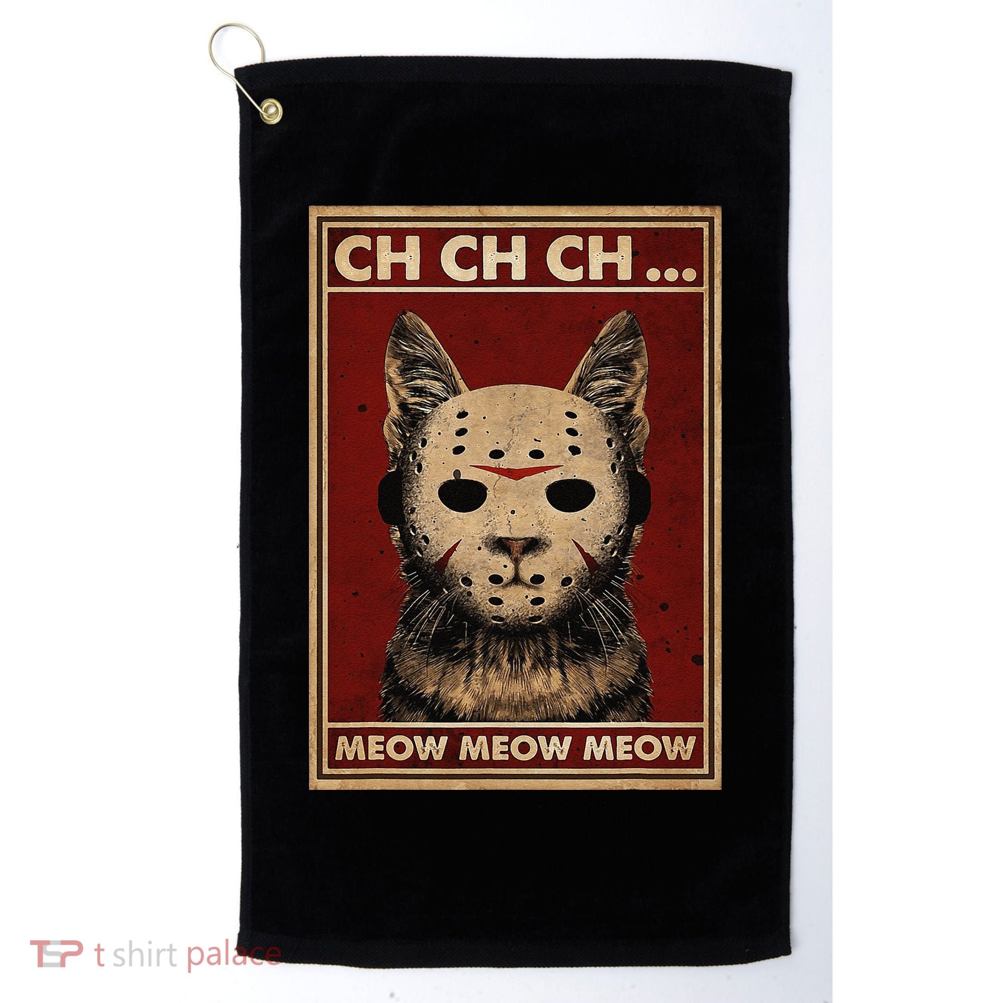 Ch Ch Ch Meow Meow Scary Halloween Cat Horror Slasher Movie Golf Towel