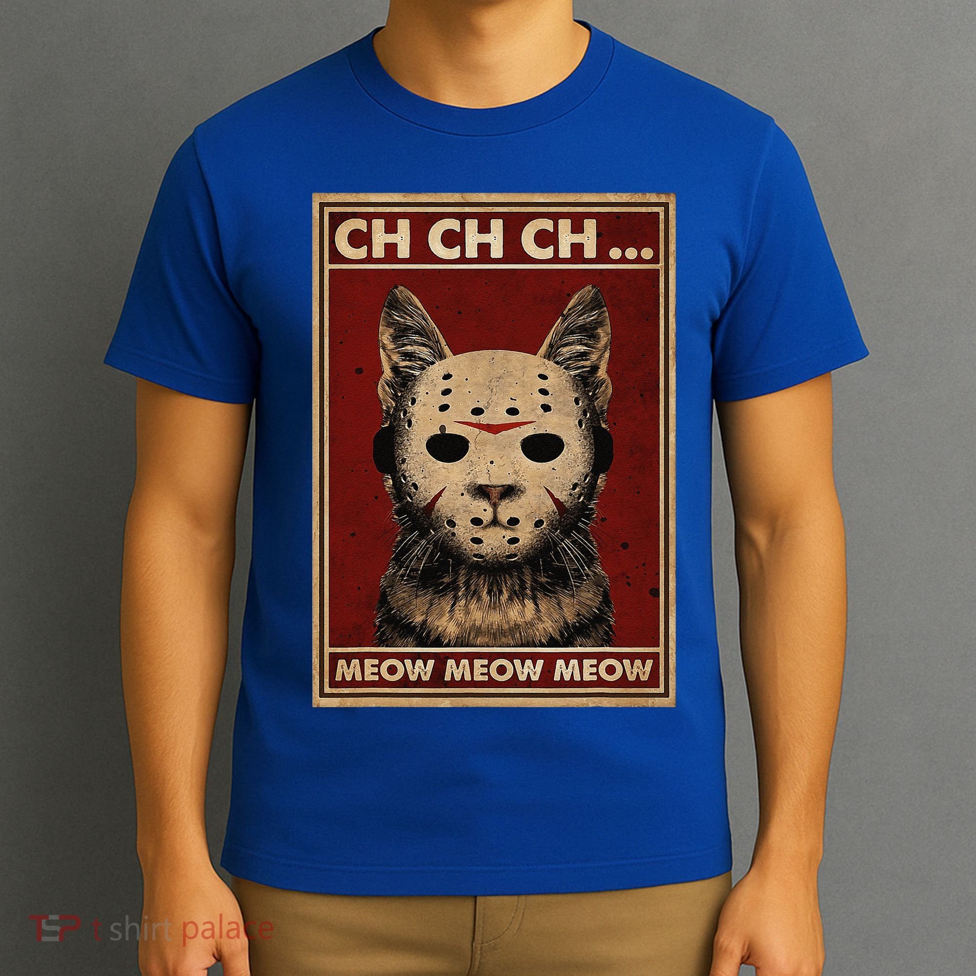 Ch Ch Ch Meow Meow Scary Halloween Cat Horror Slasher Movie T-Shirt