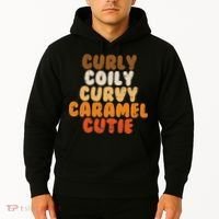Curly Curvy Caramel Cutie Melanin Goddess Black Pride Gift Hoodie thumb 2