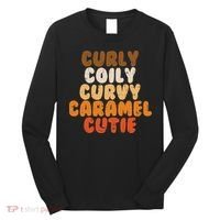 Curly Curvy Caramel Cutie Melanin Goddess Black Pride Gift Long Sleeve Shirt thumb 0