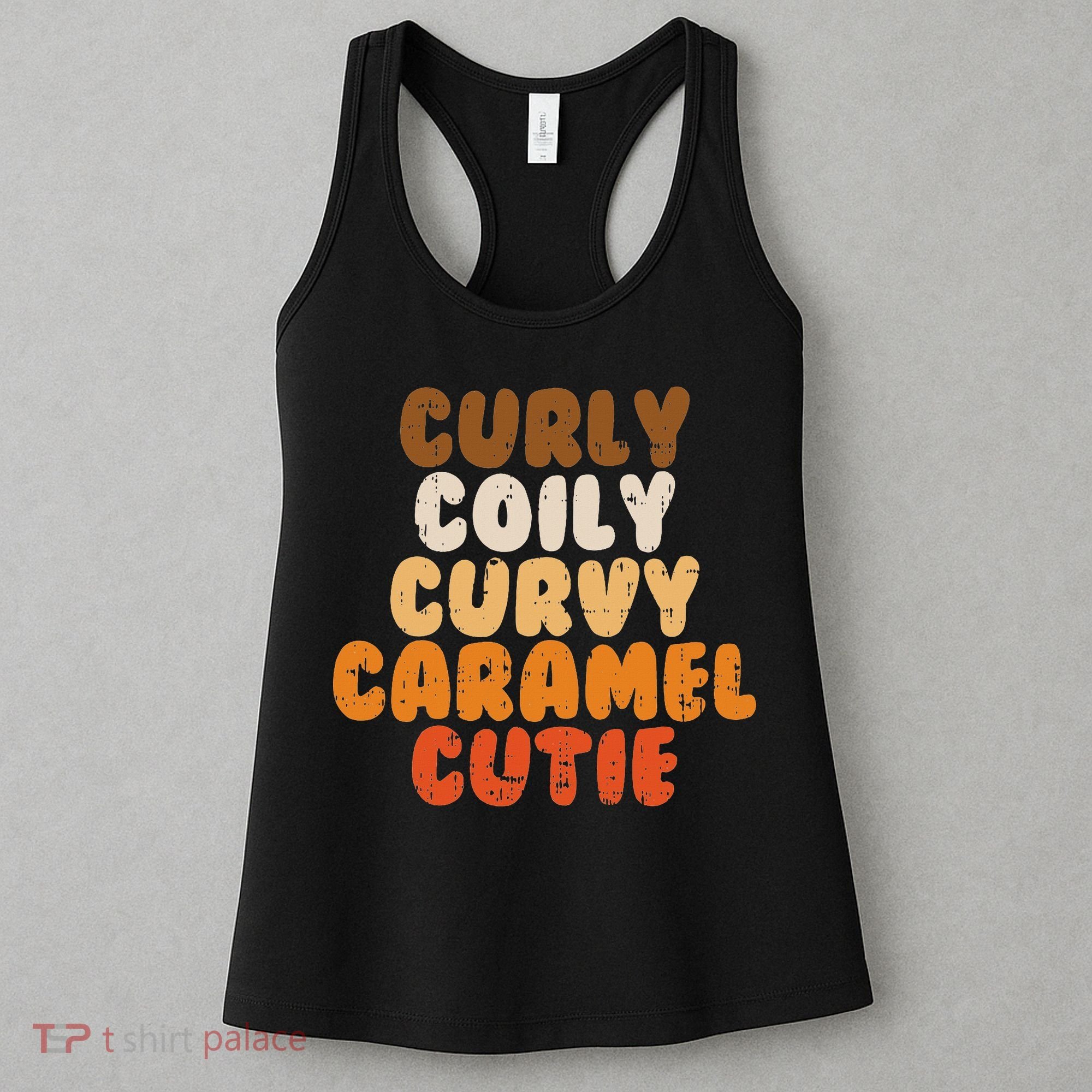 Curly Curvy Caramel Cutie Melanin Goddess Black Pride Gift Women's Tank Top
