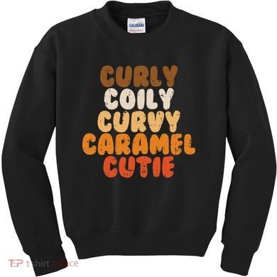 Curly Curvy Caramel Cutie Melanin Goddess Black Pride Gift Kids Sweatshirt