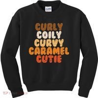 Curly Curvy Caramel Cutie Melanin Goddess Black Pride Gift Kids Sweatshirt thumb 0