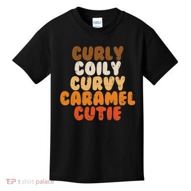 Curly Curvy Caramel Cutie Melanin Goddess Black Pride Gift Kids T-Shirt