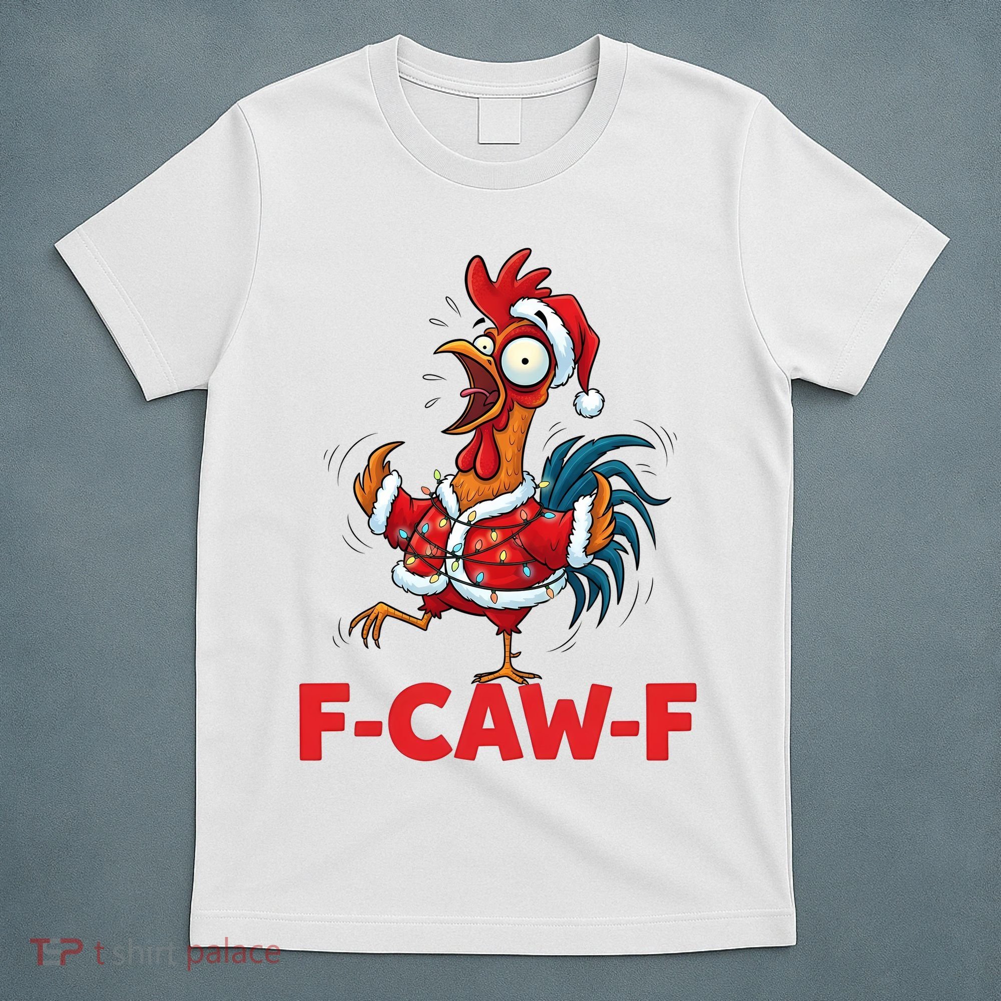 Crazy Chicken Cartoon F-Caw-F Funny Santa Chrismas T-Shirt