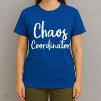 Chaos Coordinator Cool Gift Chaos Coordinator Funny Gift T-Shirt thumb 4