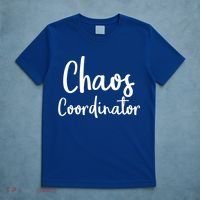 Chaos Coordinator Cool Gift Chaos Coordinator Funny Gift T-Shirt thumb 5