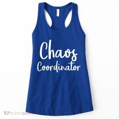 Chaos Coordinator Cool Gift Chaos Coordinator Funny Gift Women's Tank Top