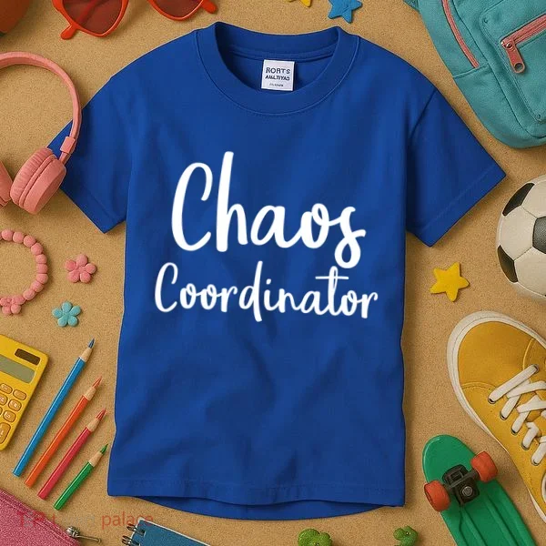 Chaos Coordinator Cool Gift Chaos Coordinator Funny Gift Kids T-Shirt
