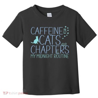 Caffeine Cats  Chapters My Midnight Routine Night Cat Owl Toddler T-Shirt