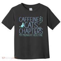 Caffeine Cats  Chapters My Midnight Routine Night Cat Owl Toddler T-Shirt thumb 0