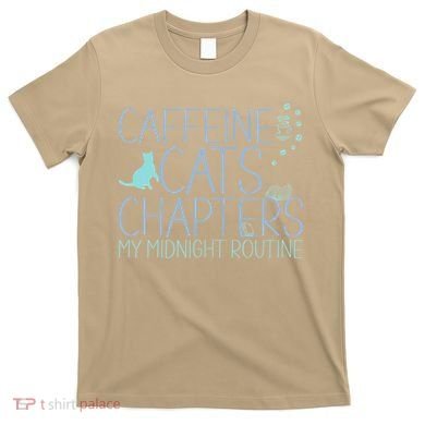 Caffeine Cats  Chapters My Midnight Routine Night Cat Owl T-Shirt