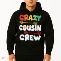 Crazy Cousin Crew Funny Matching Family Ns Hoodie thumb 2