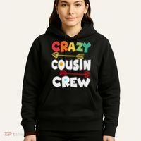 Crazy Cousin Crew Funny Matching Family Ns Hoodie thumb 5