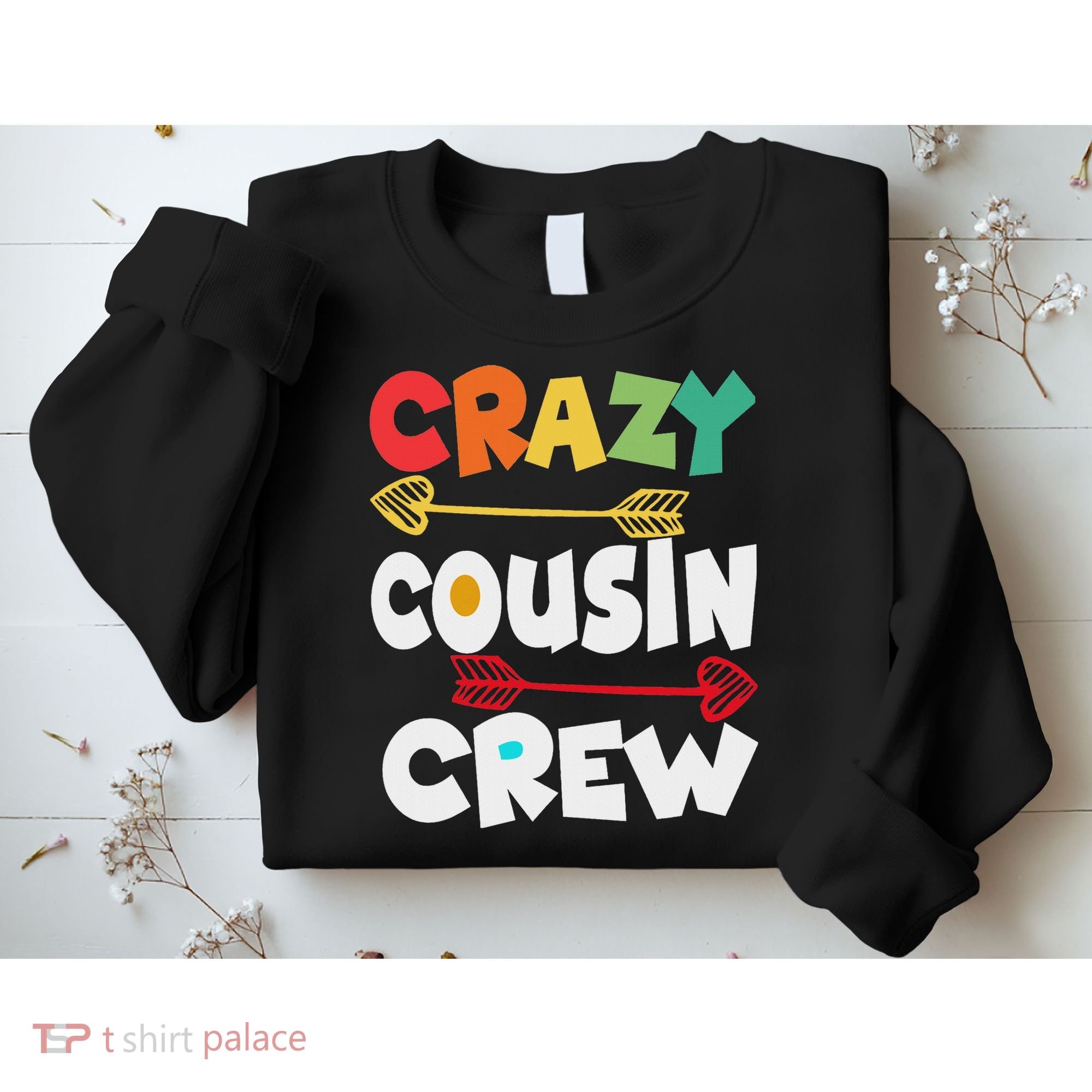 Crazy Cousin Crew Funny Matching Family Ns Sweatshirt