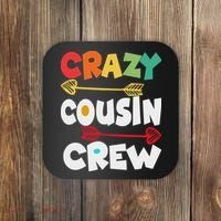Crazy Cousin Crew Funny Matching Family Ns Coaster thumb 0