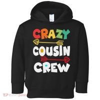 Crazy Cousin Crew Funny Matching Family Ns Toddler Hoodie thumb 0