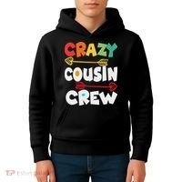 Crazy Cousin Crew Funny Matching Family Ns Kids Hoodie thumb 4