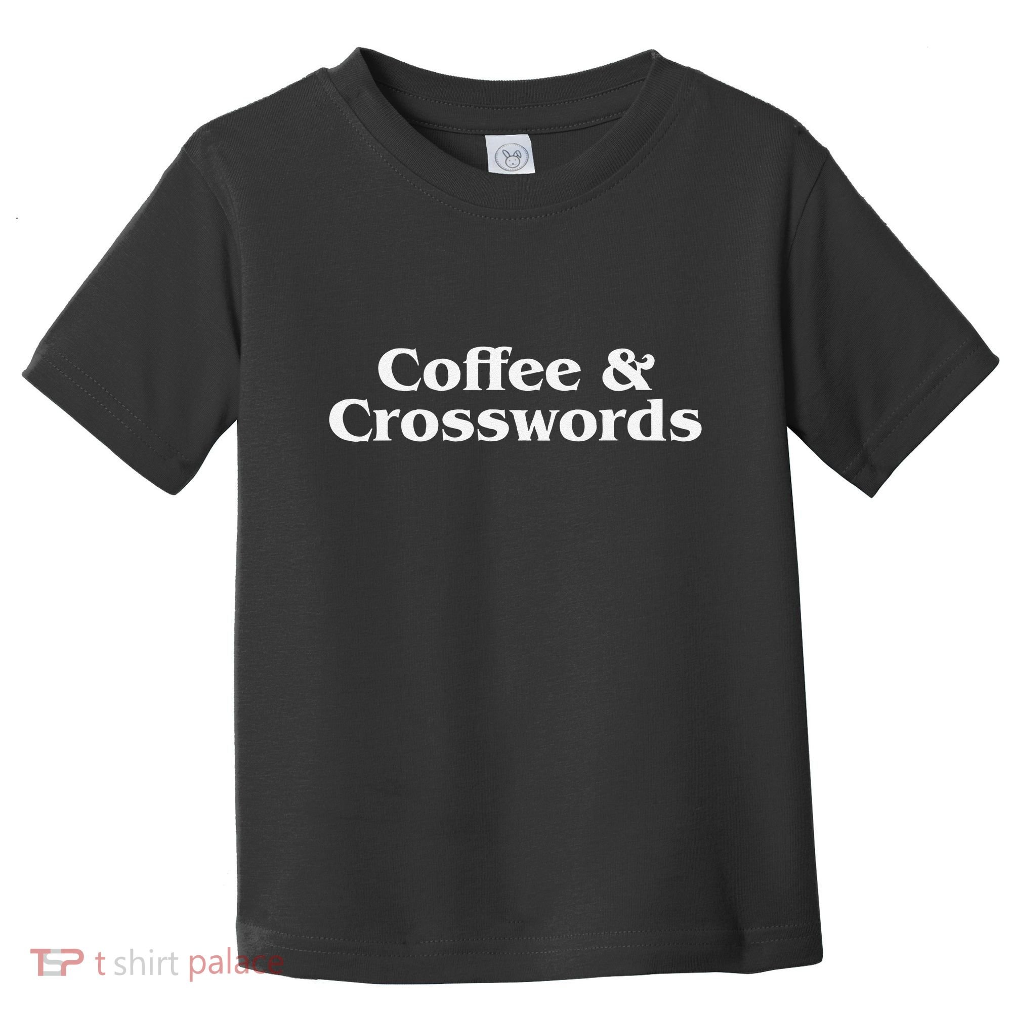 Coffee & Crosswords  Crossword Lover  Crossword  For Toddler T-Shirt