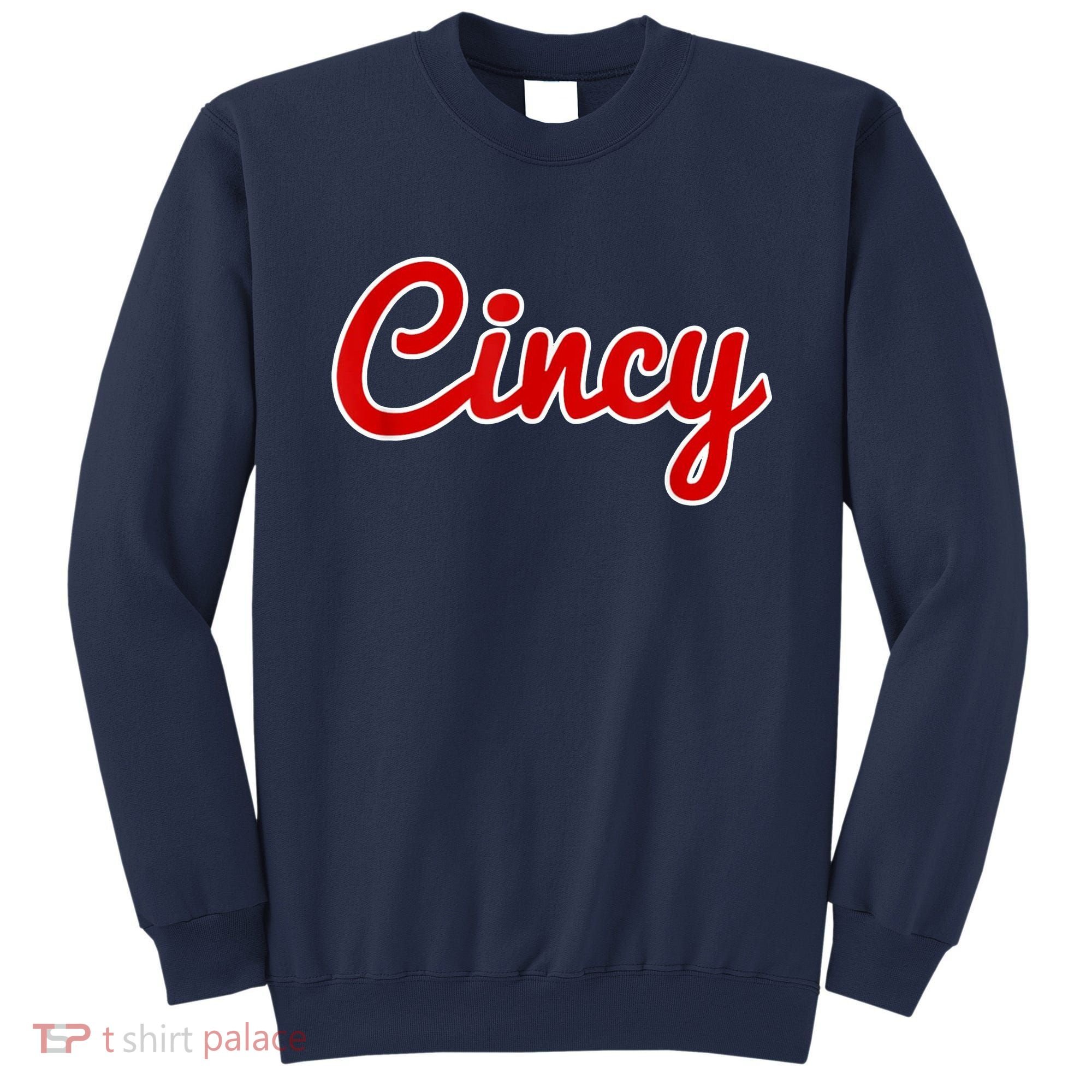 Cincy Cincinnati Sweatshirt