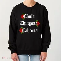 Chula Chingona Cabrona Mecican Women's Sweatshirt thumb 0