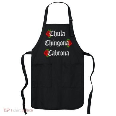 Chula Chingona Cabrona Mecican Apron