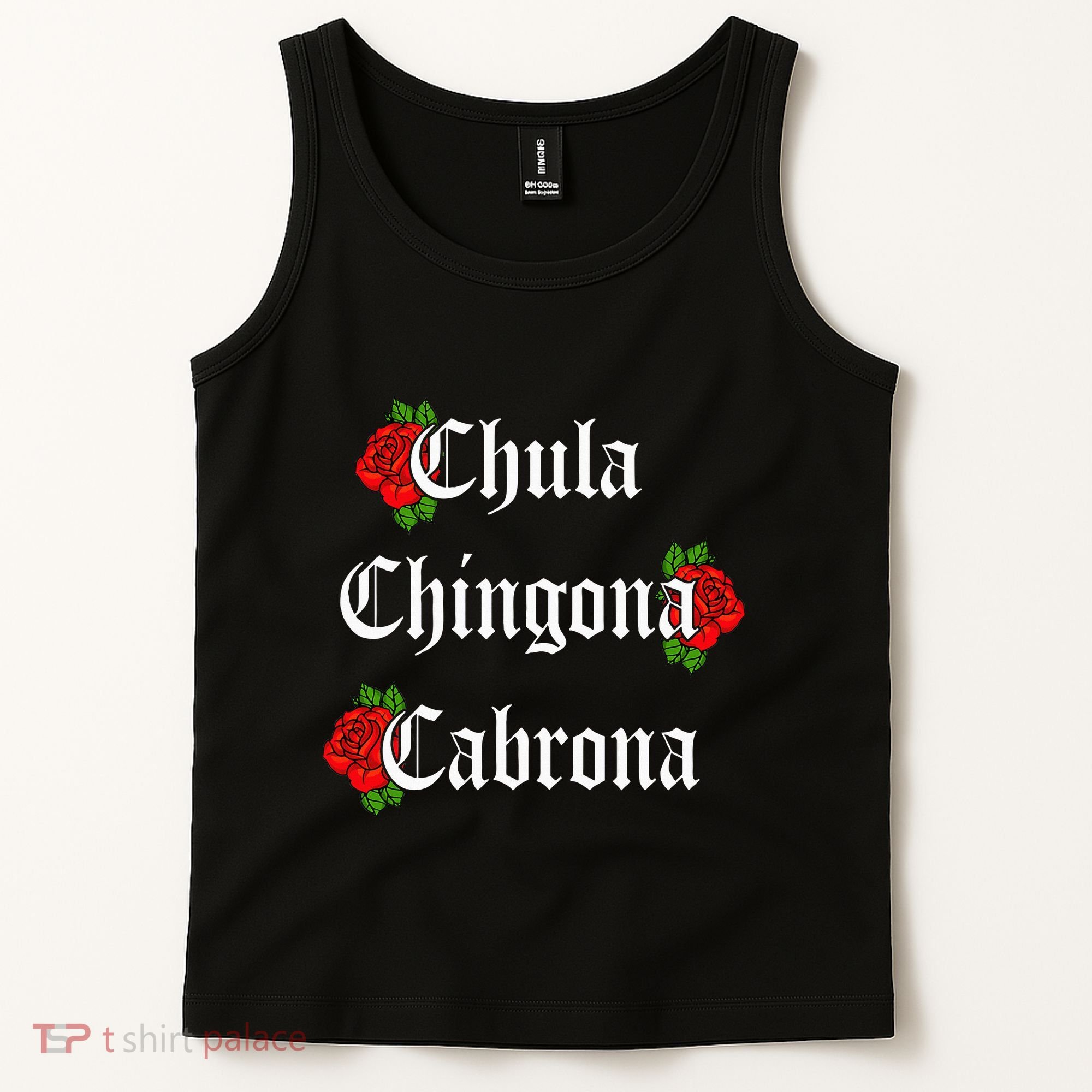Chula Chingona Cabrona Mecican Tank Top
