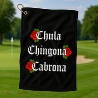 Chula Chingona Cabrona Mecican Golf Towel thumb 1