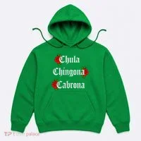 Chula Chingona Cabrona Mecican Hoodie thumb 0