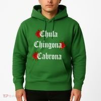 Chula Chingona Cabrona Mecican Hoodie thumb 2