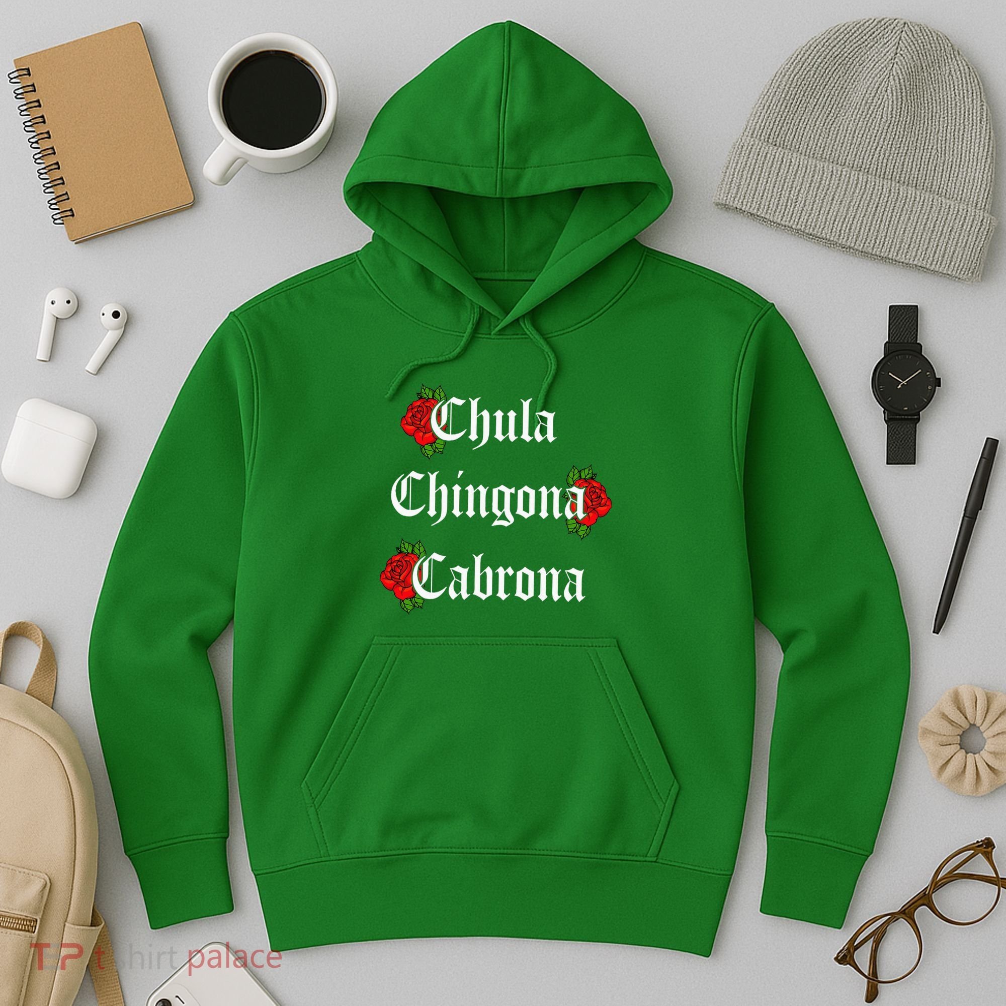 Chula Chingona Cabrona Mecican Hoodie