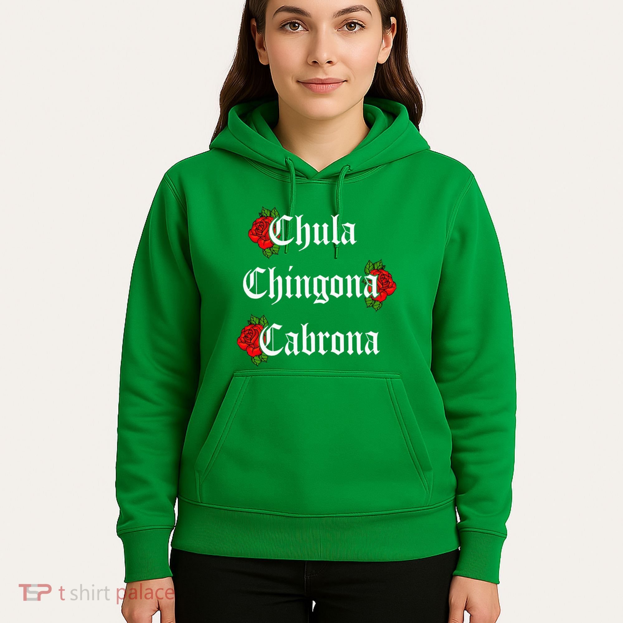 Chula Chingona Cabrona Mecican Hoodie