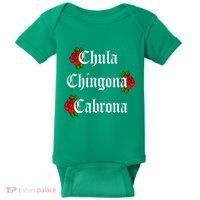 Chula Chingona Cabrona Mecican Baby Bodysuit thumb 0