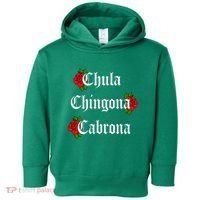 Chula Chingona Cabrona Mecican Toddler Hoodie thumb 0
