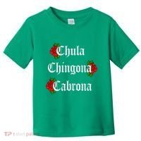 Chula Chingona Cabrona Mecican Toddler T-Shirt thumb 0