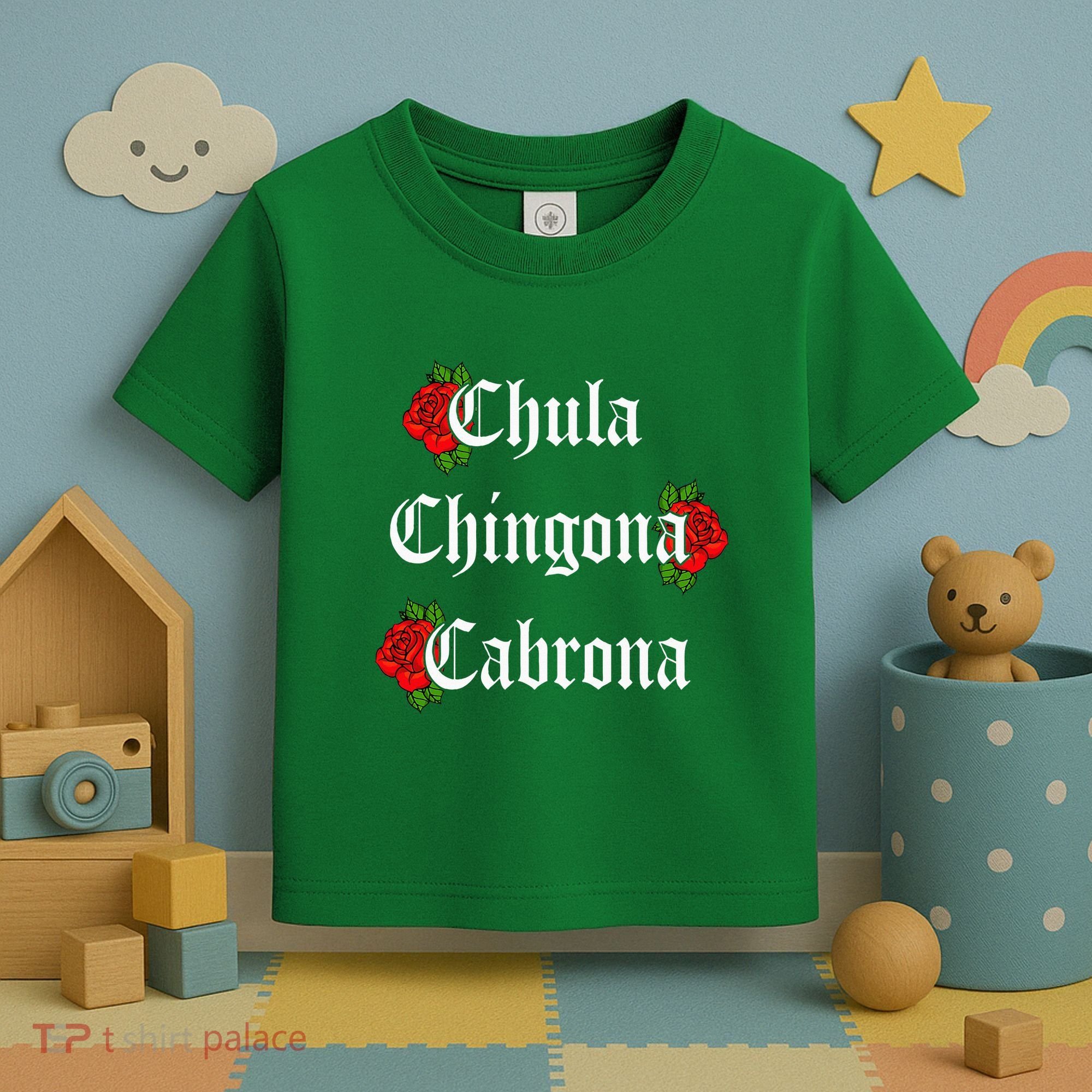 Chula Chingona Cabrona Mecican Toddler T-Shirt