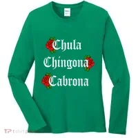 Chula Chingona Cabrona Mecican Women's Long Sleeve Shirt thumb 0