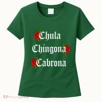 Chula Chingona Cabrona Mecican Women's T-Shirt thumb 0