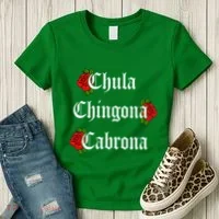 Chula Chingona Cabrona Mecican Women's T-Shirt thumb 3