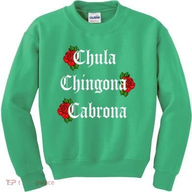 Chula Chingona Cabrona Mecican Kids Sweatshirt