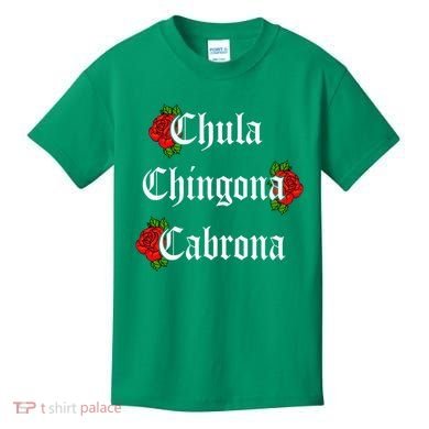 Chula Chingona Cabrona Mecican Kids T-Shirt