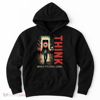 Conservative Cancel Culture Think While Its Still Legal Hoodie