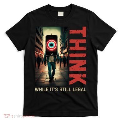 Conservative Cancel Culture Think While Its Still Legal T-Shirt