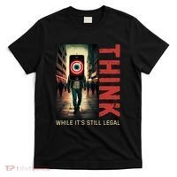 Conservative Cancel Culture Think While Its Still Legal T-Shirt thumb 0