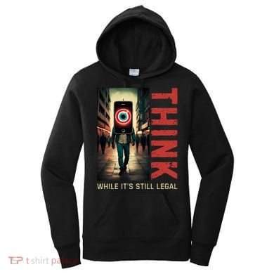 Conservative Cancel Culture Think While Its Still Legal Women's Hoodie